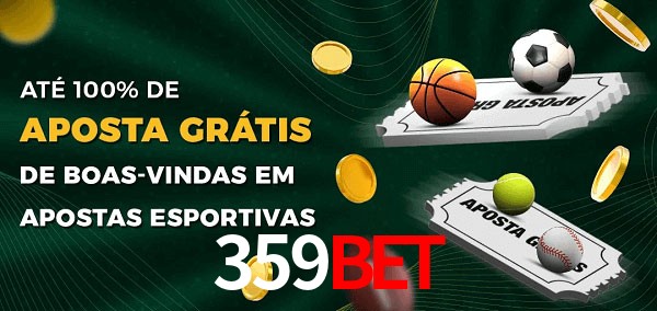 359Bet Ate 100% de Aposta Gratis